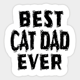 Best Cat Dad Ever Sticker